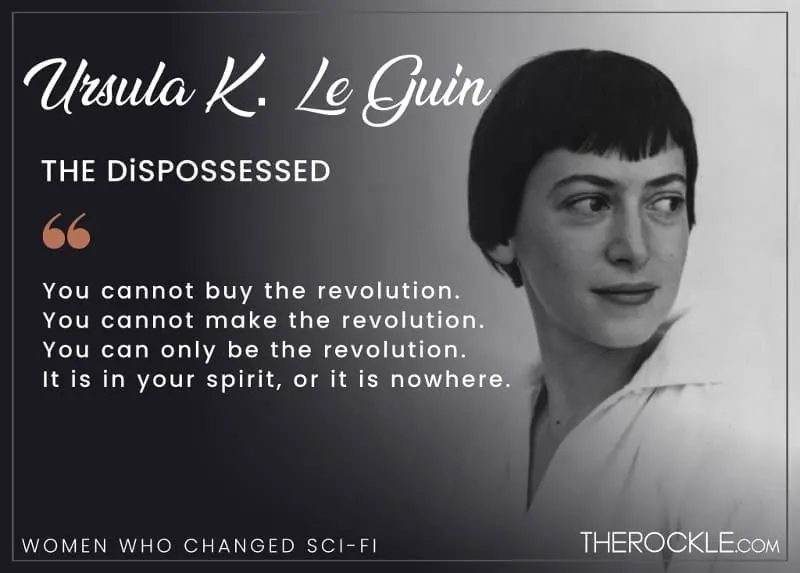 You cannot buy the revolution. You cannot make the revolution. You can only be the revolution. It is in your spirit, or it is nowhere. - Ursula K. Le Guin, Dispossessed