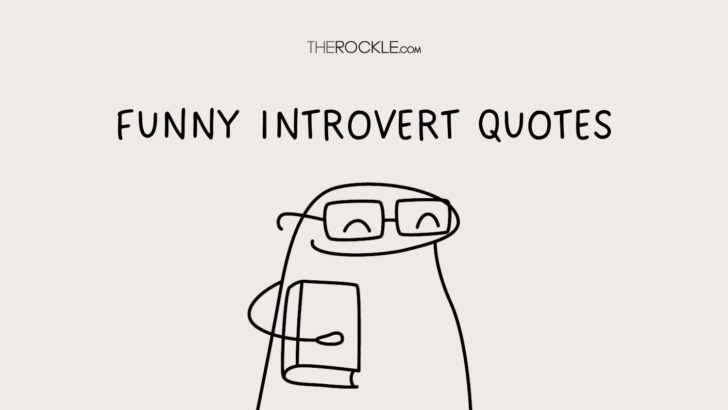 30 Quotes That Prove Introverts Are Secretly the Funniest People