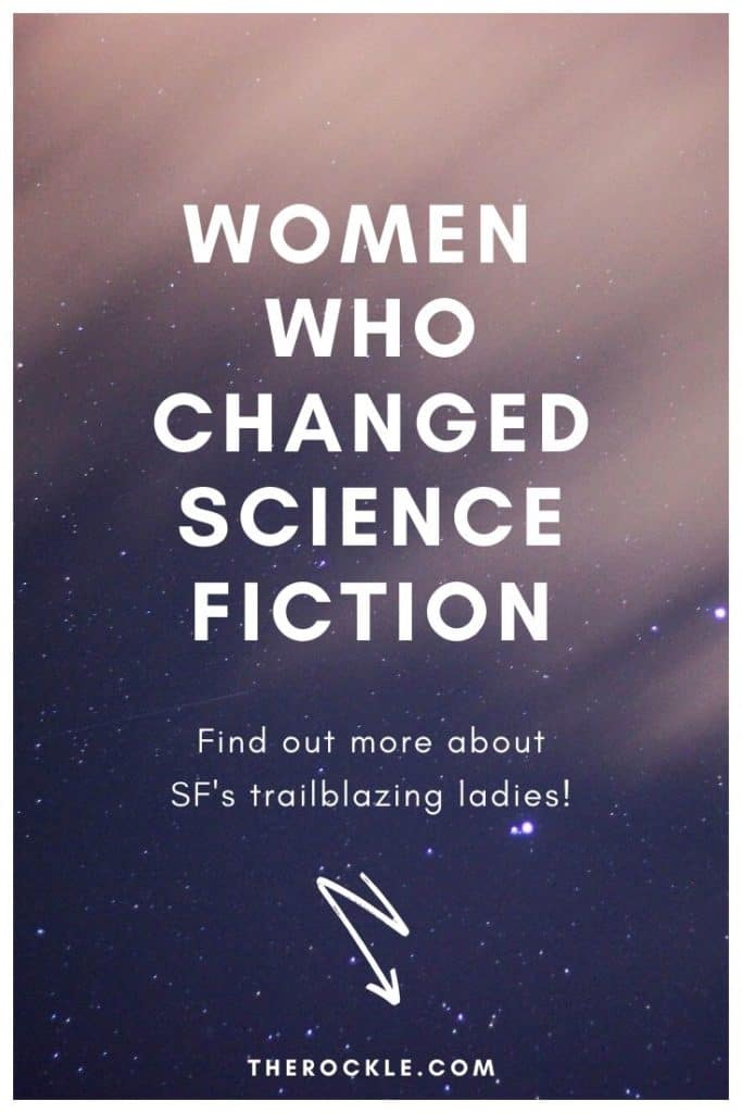 Women Who Changed Science Fiction Genre