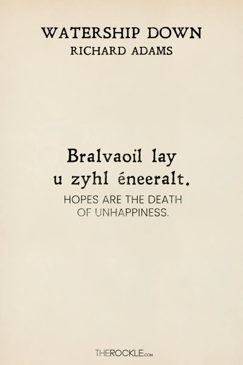 "Bralvaoil lay u zyhl éneeralt", Rabbit proverb in ficitional language Lapine from Watership Down