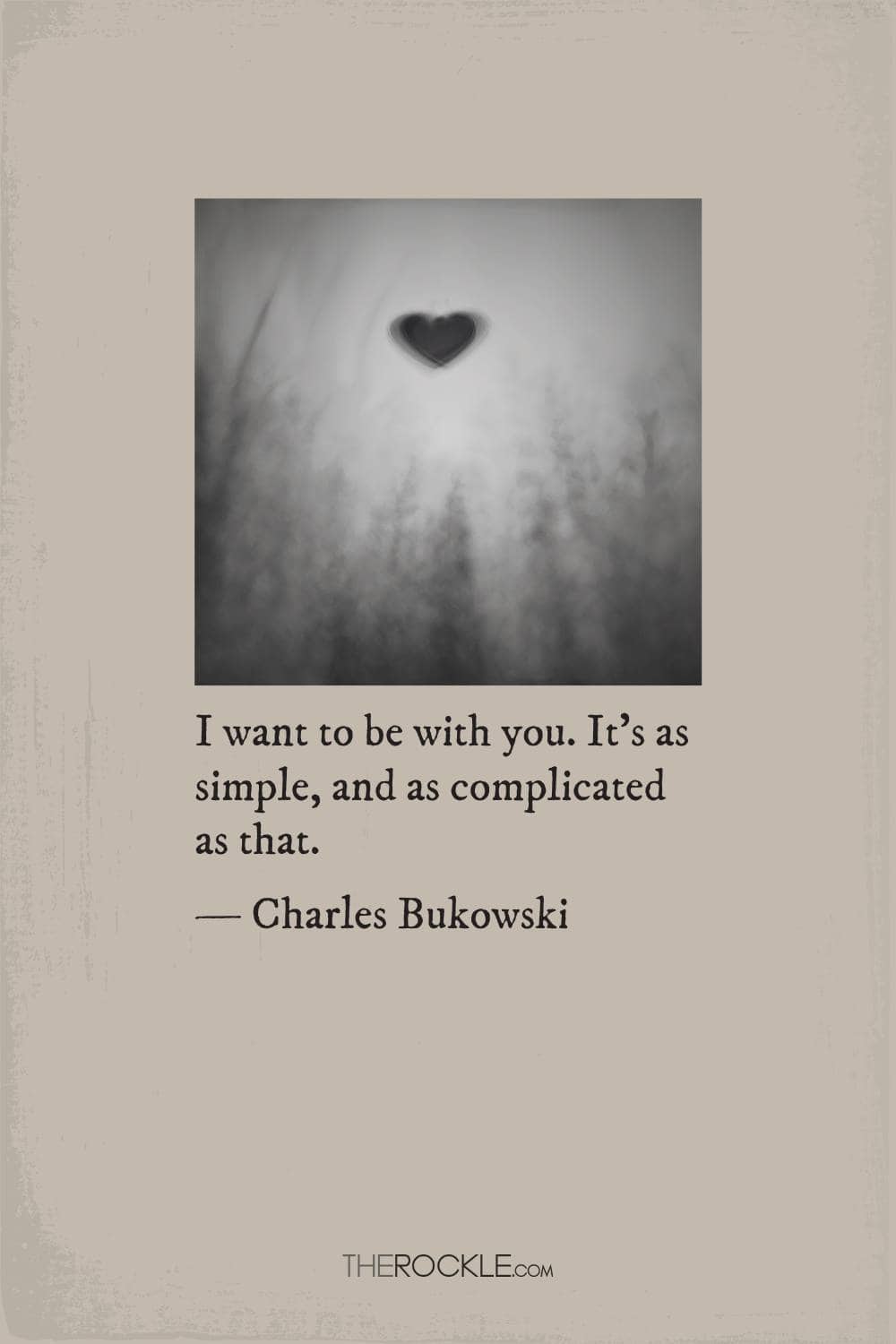 Bukowski quote about love and desire