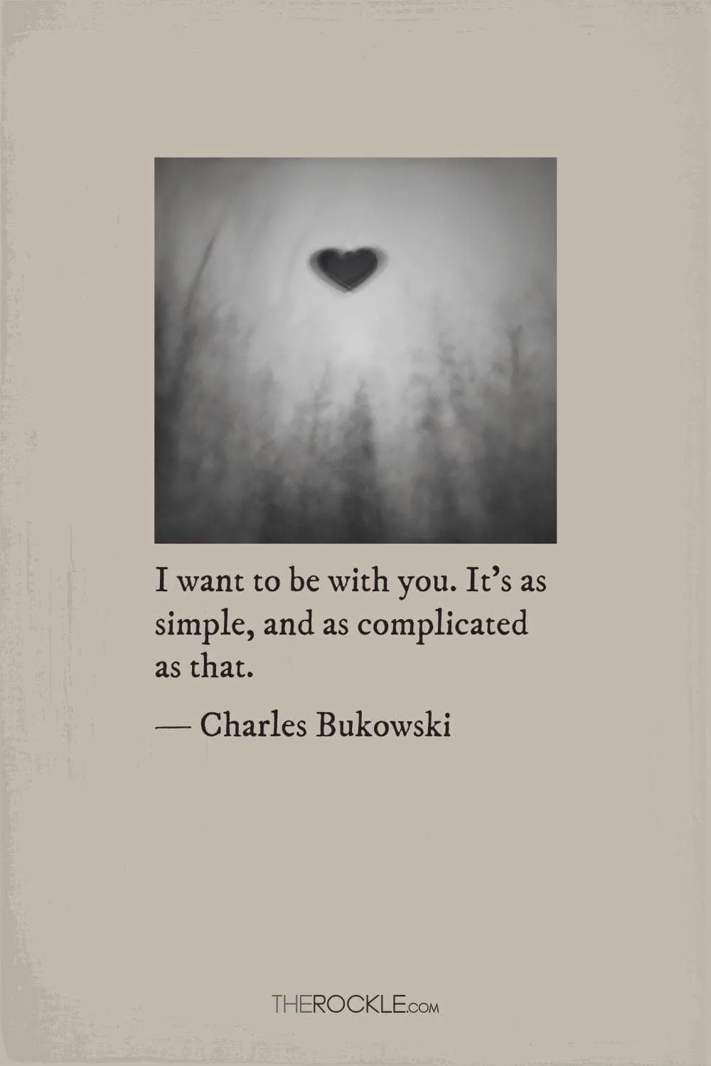 Bukowski quote about love and desire