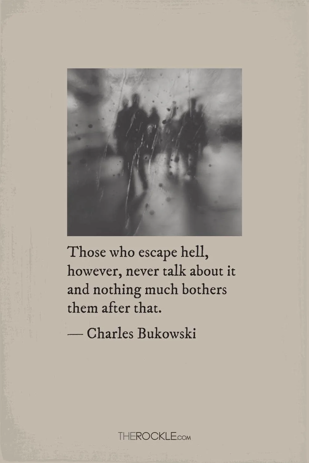 Bukowski quote about trauma survivors