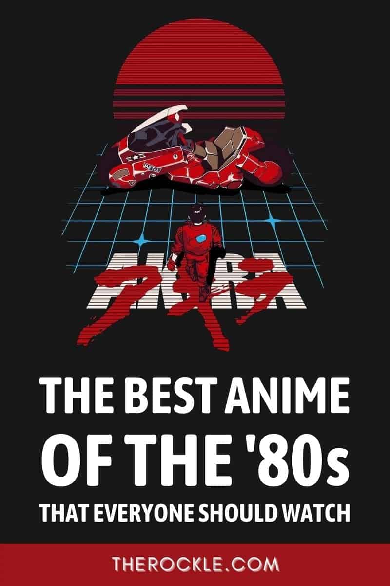The Best Anime of the 80s That Everyone Should Watch
