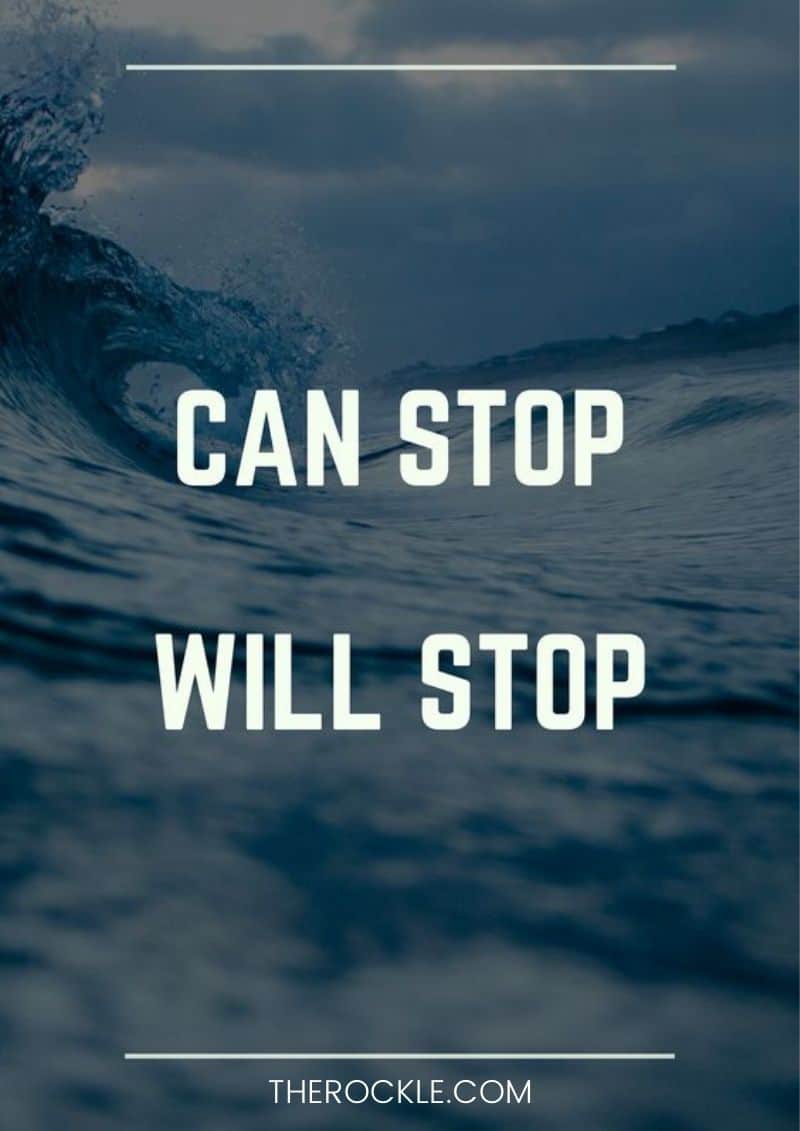Demotivational quotes: “Can stop, will stop.”