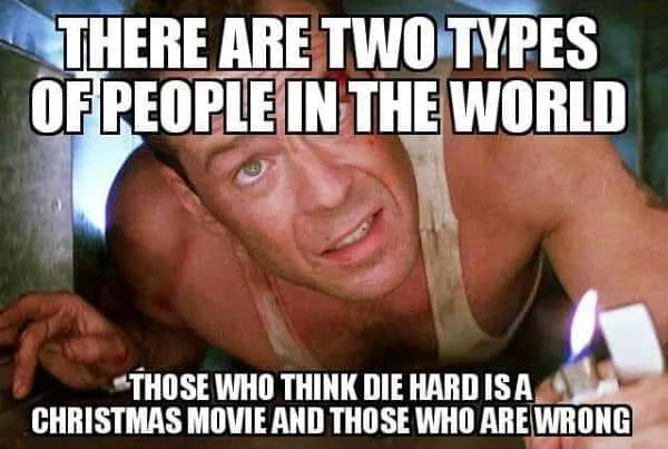 Die Hard is a Christmas movie meme