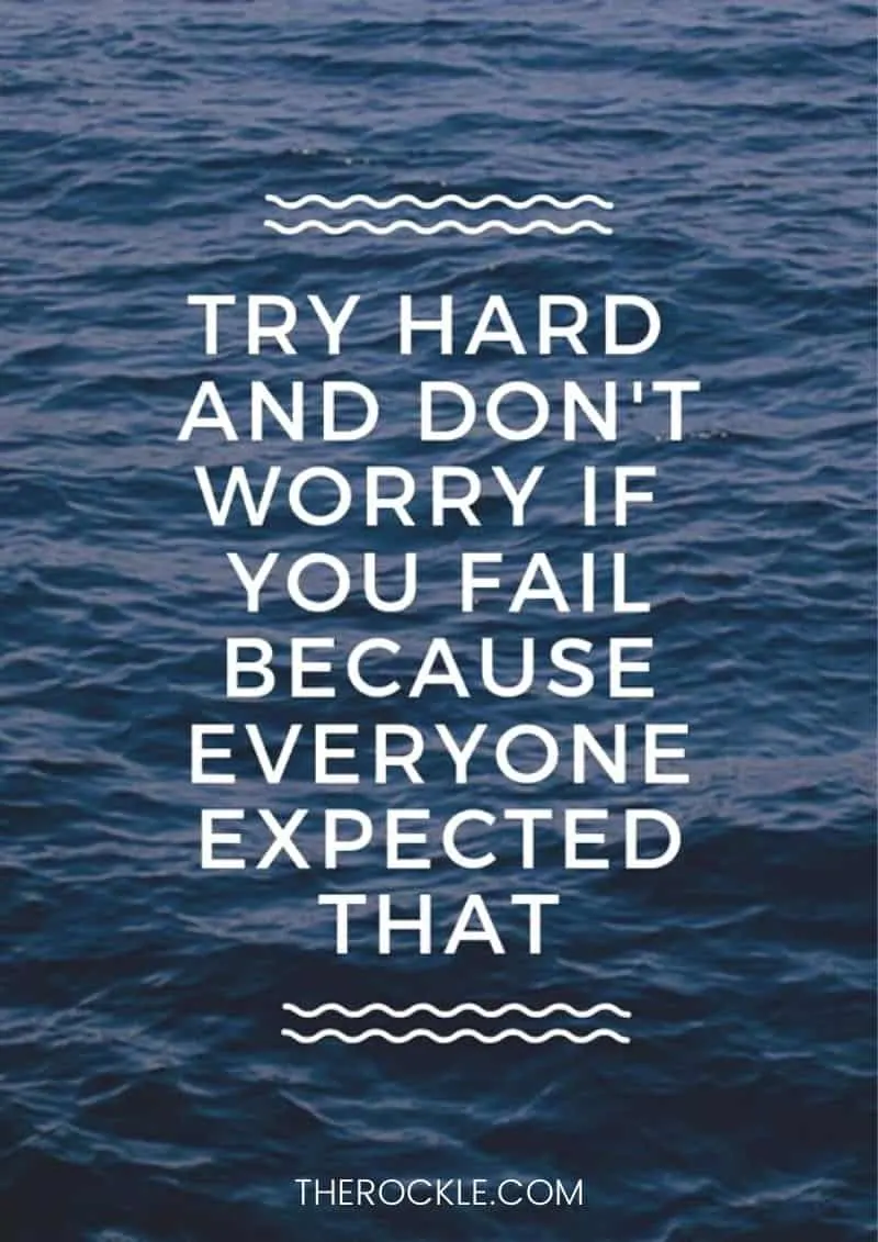 hilarious demotivational quote: “Try hard and don't worry if you fail because everyone expected that.”