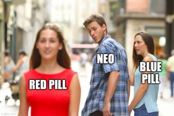 Matrix Neo Red pill & Blue pill meme