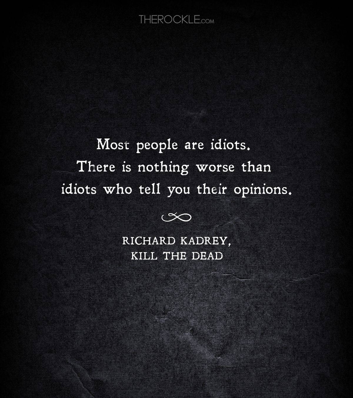 Quote from Richard Kadrey book
