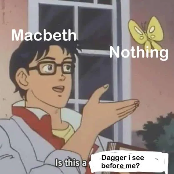 Funny meme about Shakespeare's Macbeth