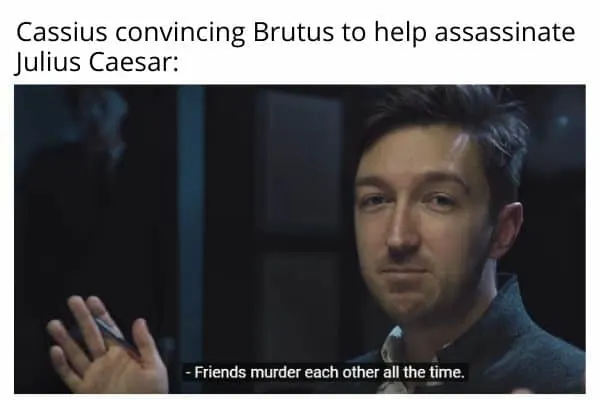 Julius Caesar Shakespeare meme