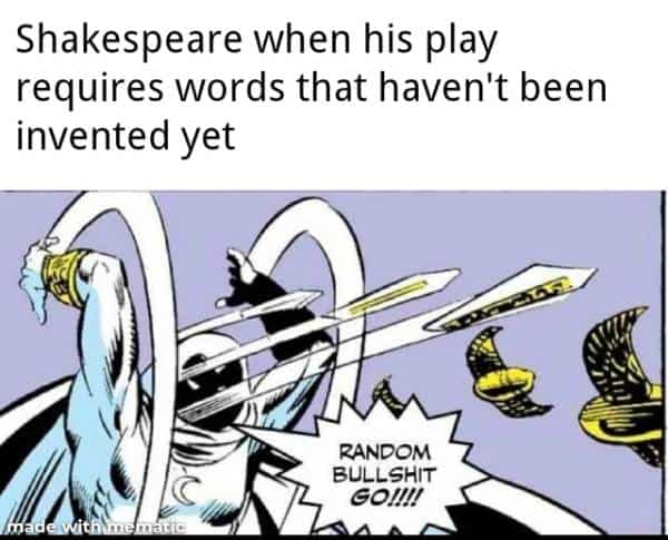 Shakespeare inventing words meme