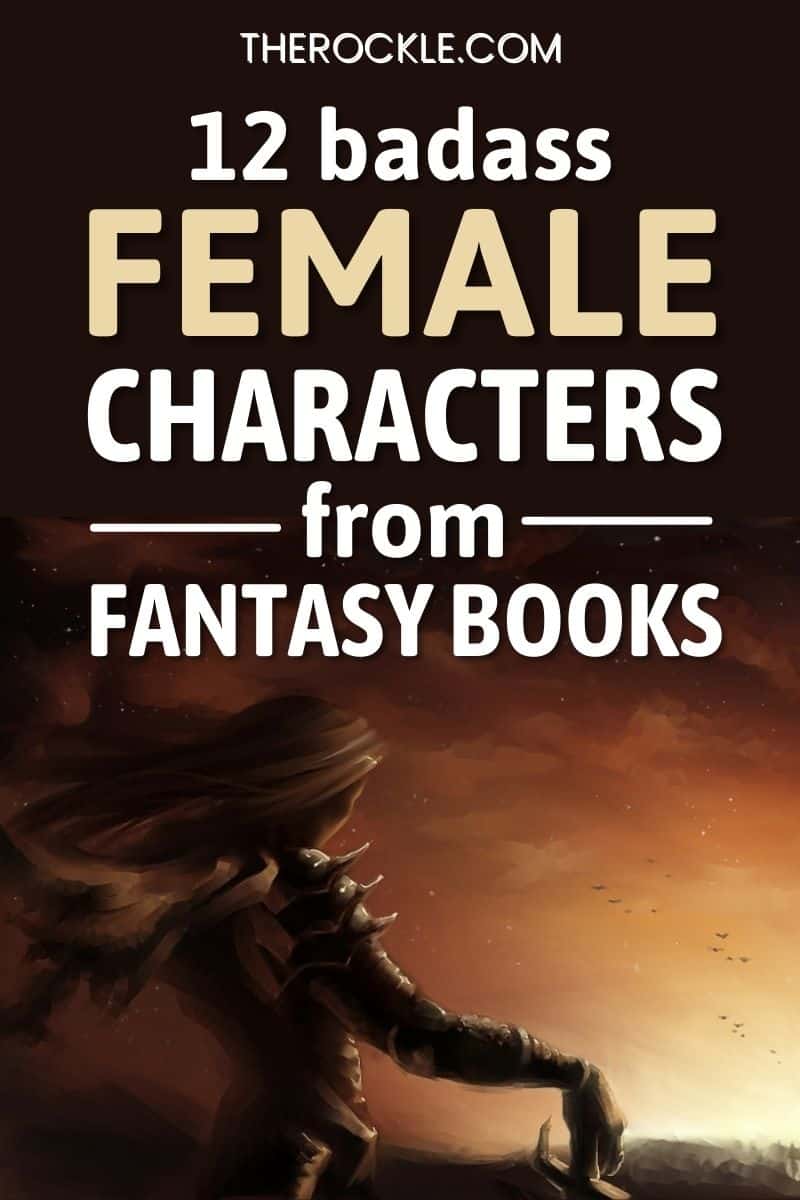 12 Badass Female Characters From Fantasy Books Pinterest