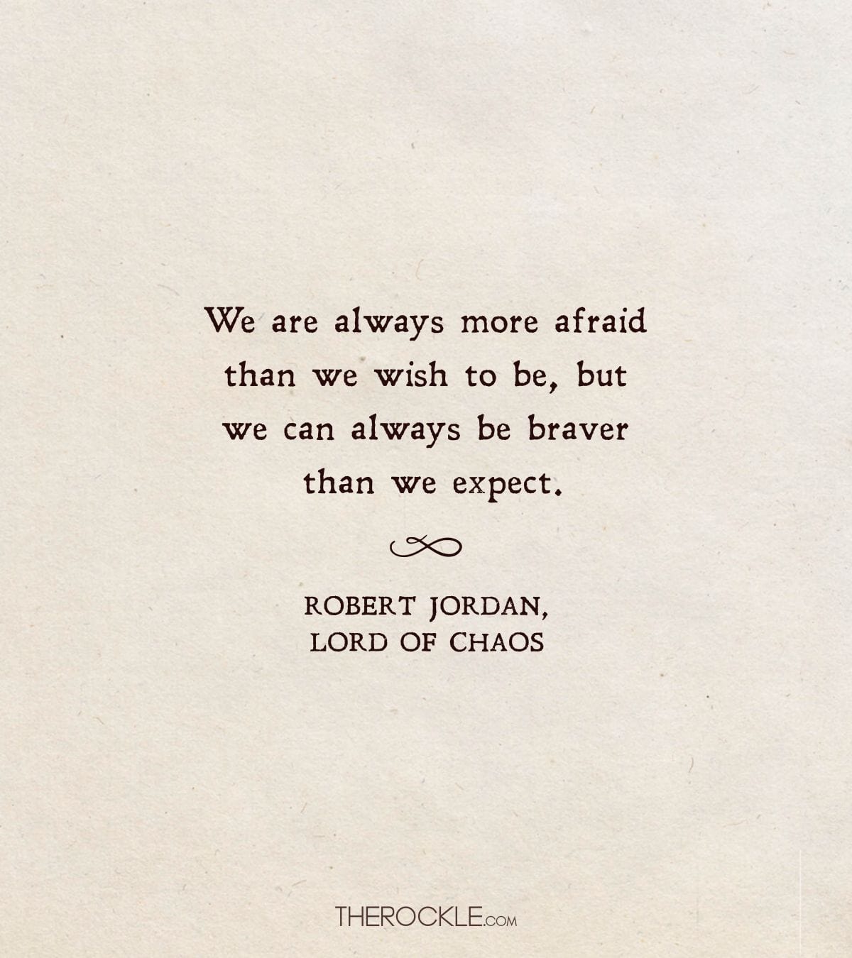 Robert Jordan's quote about facing your fears