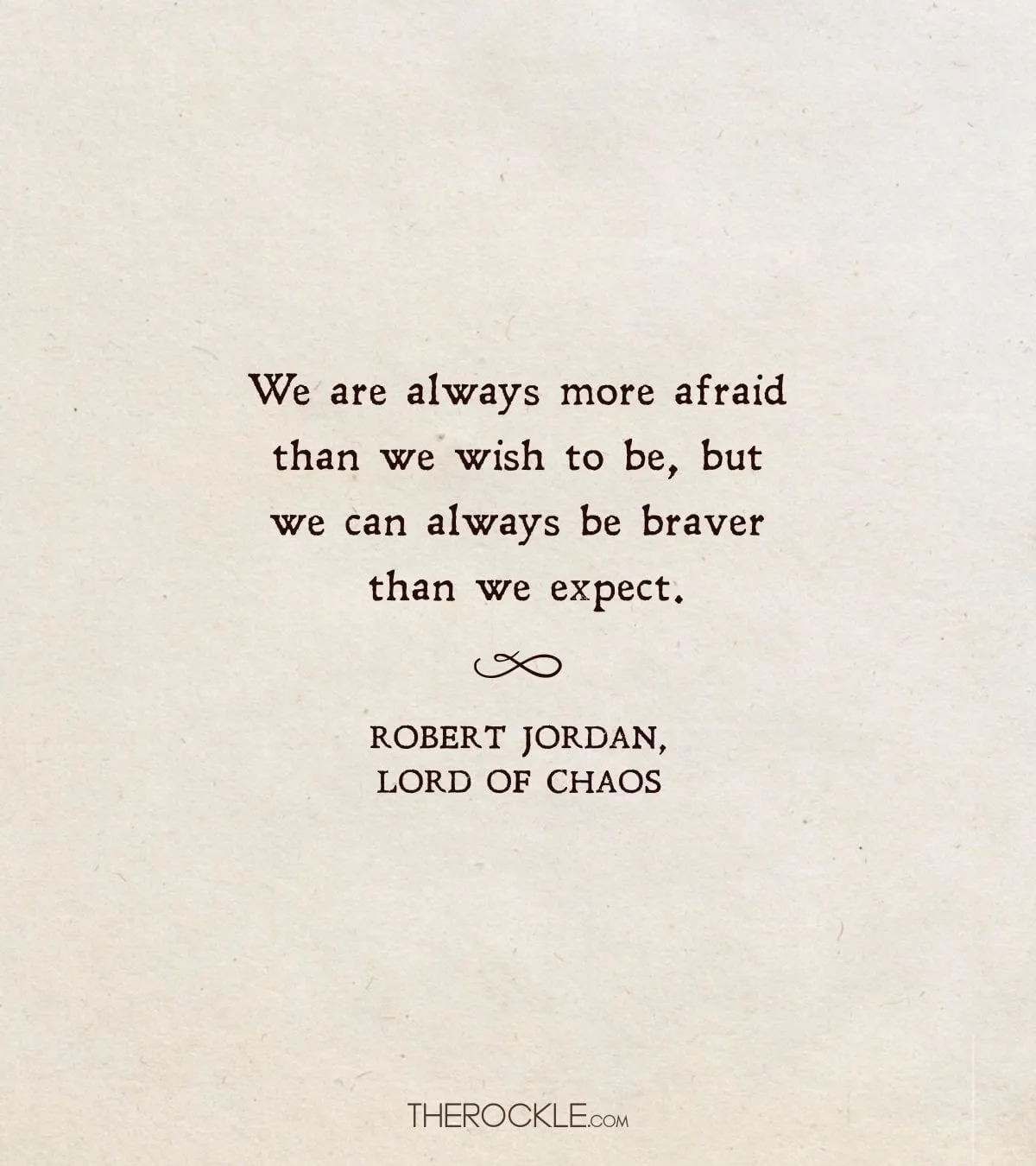 Robert Jordan's quote about facing your fears