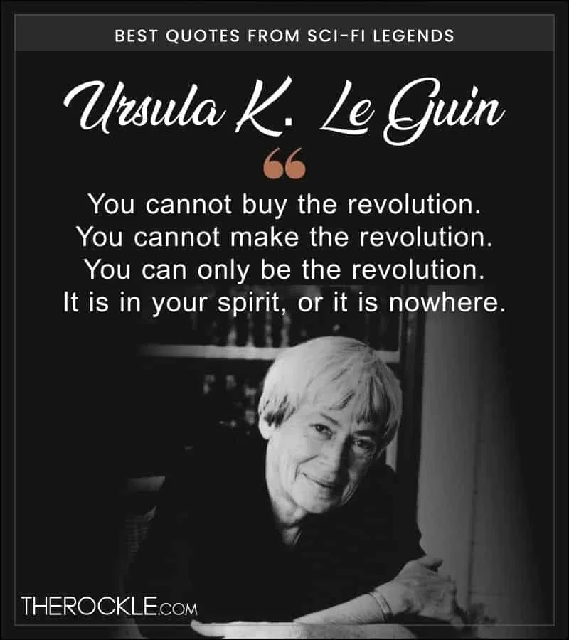 Ursula K. Le Guin Quote