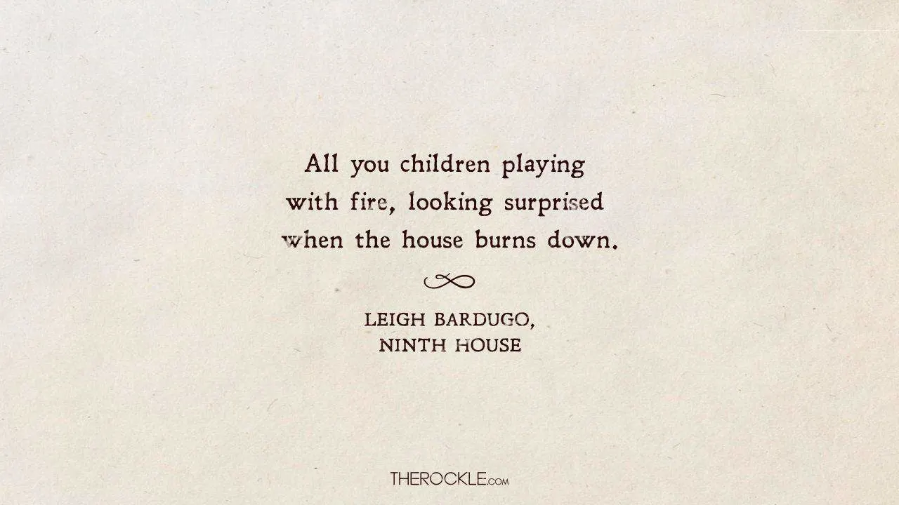 Quote from Ninth House by Leigh Bardugo