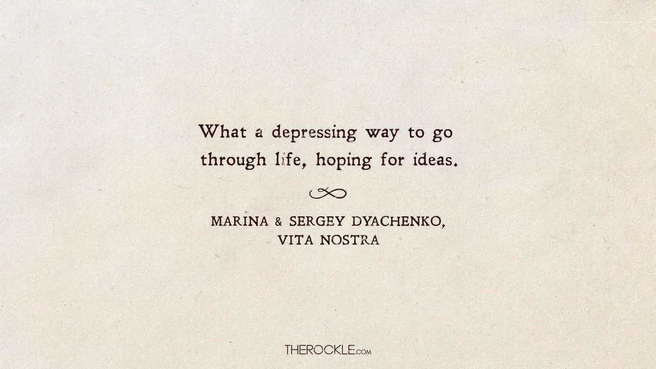 Quote from Vita Nostra by Marina and Sergey Dyachenko