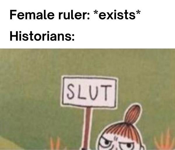 Meme divertido de la historia sobre las mujeres gobernantes