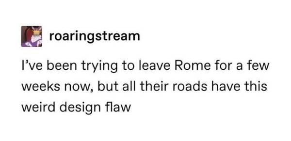 Todos los caminos conducen a Roma meme