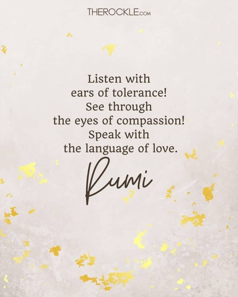 بهترین نقل قول های مولانا در مورد مهربانی و شفقت: «با گوش های بردبار بشنو! از چشم دلسوزی ببین! با زبان عشق صحبت کن.»