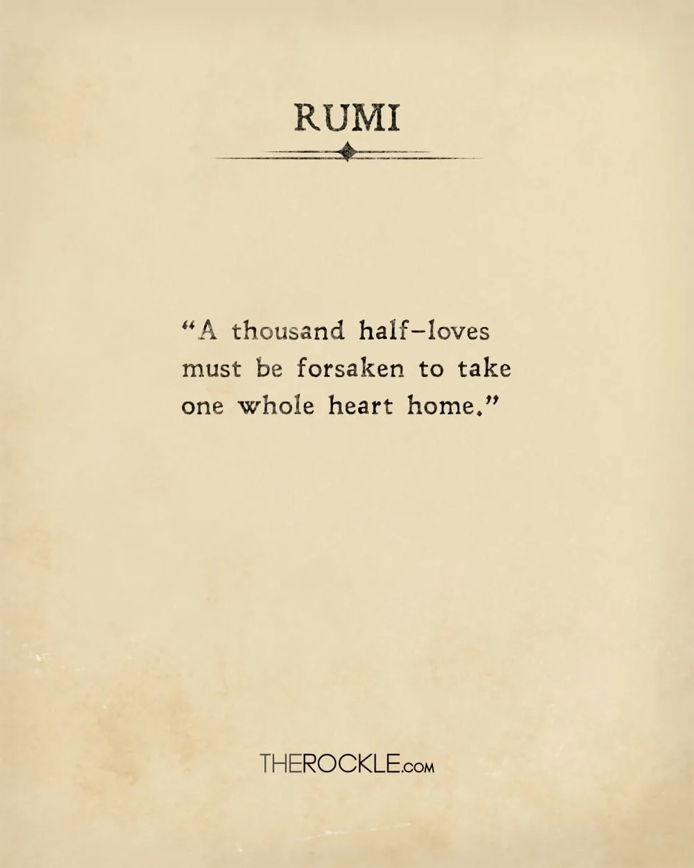 Rumi on prioritizing true love over shallow ones