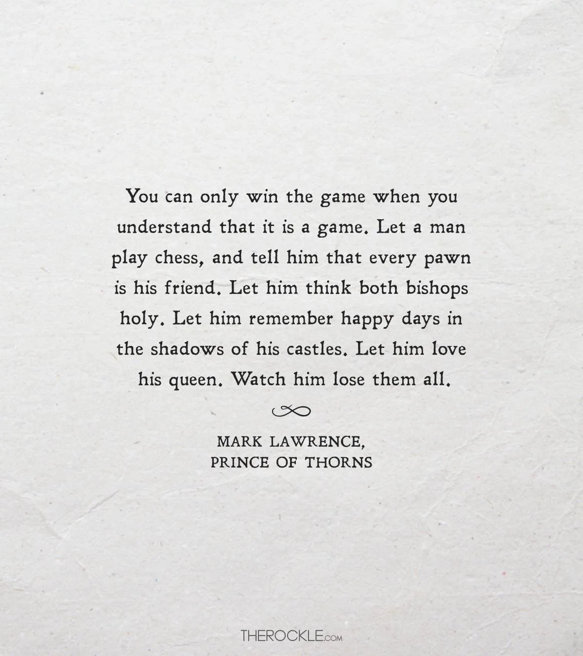 Mark Lawrence quote about how life is a game