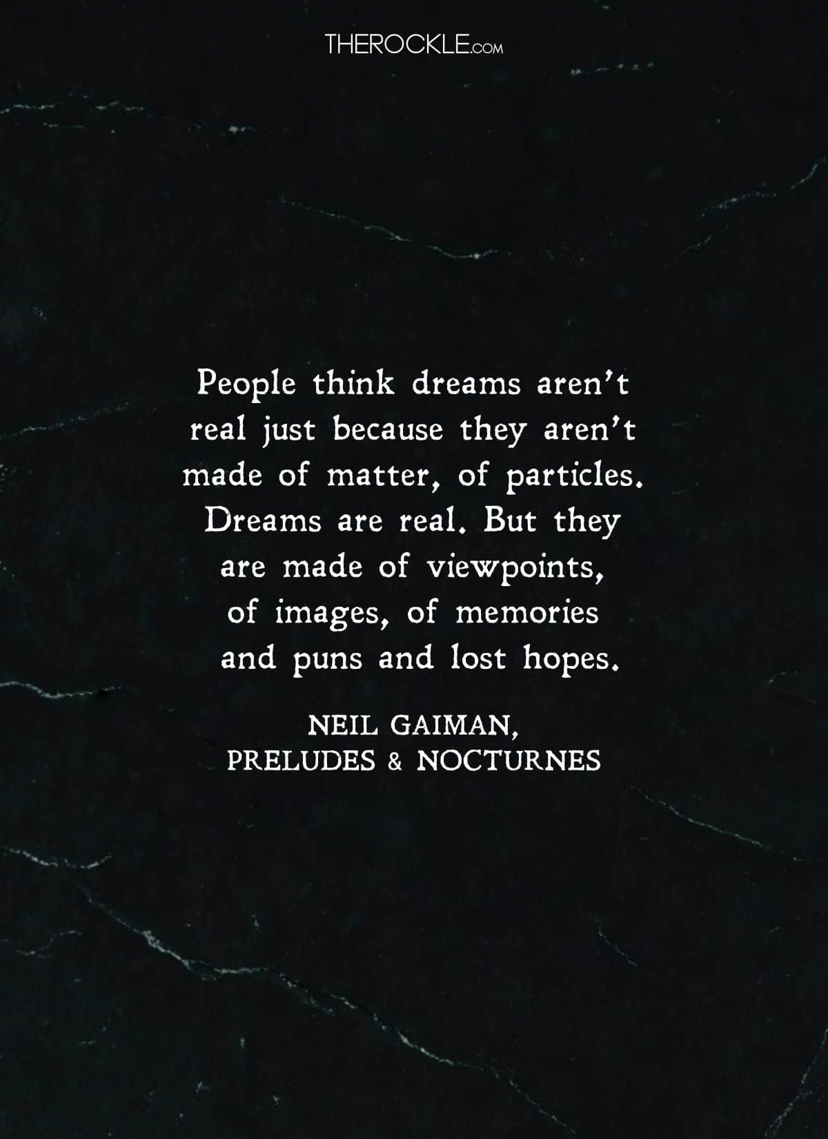 Quote about dreams and abstract reality by Neil Gaiman