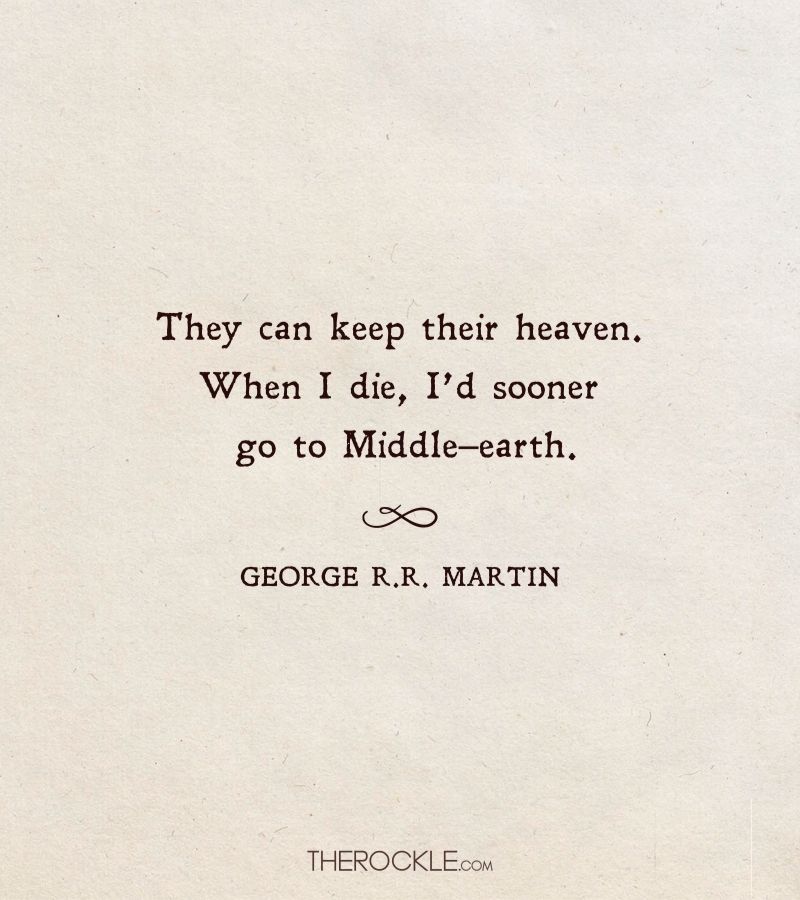 George R.R. Martin in Quotes: 150 Of The Best | THE ROCKLE