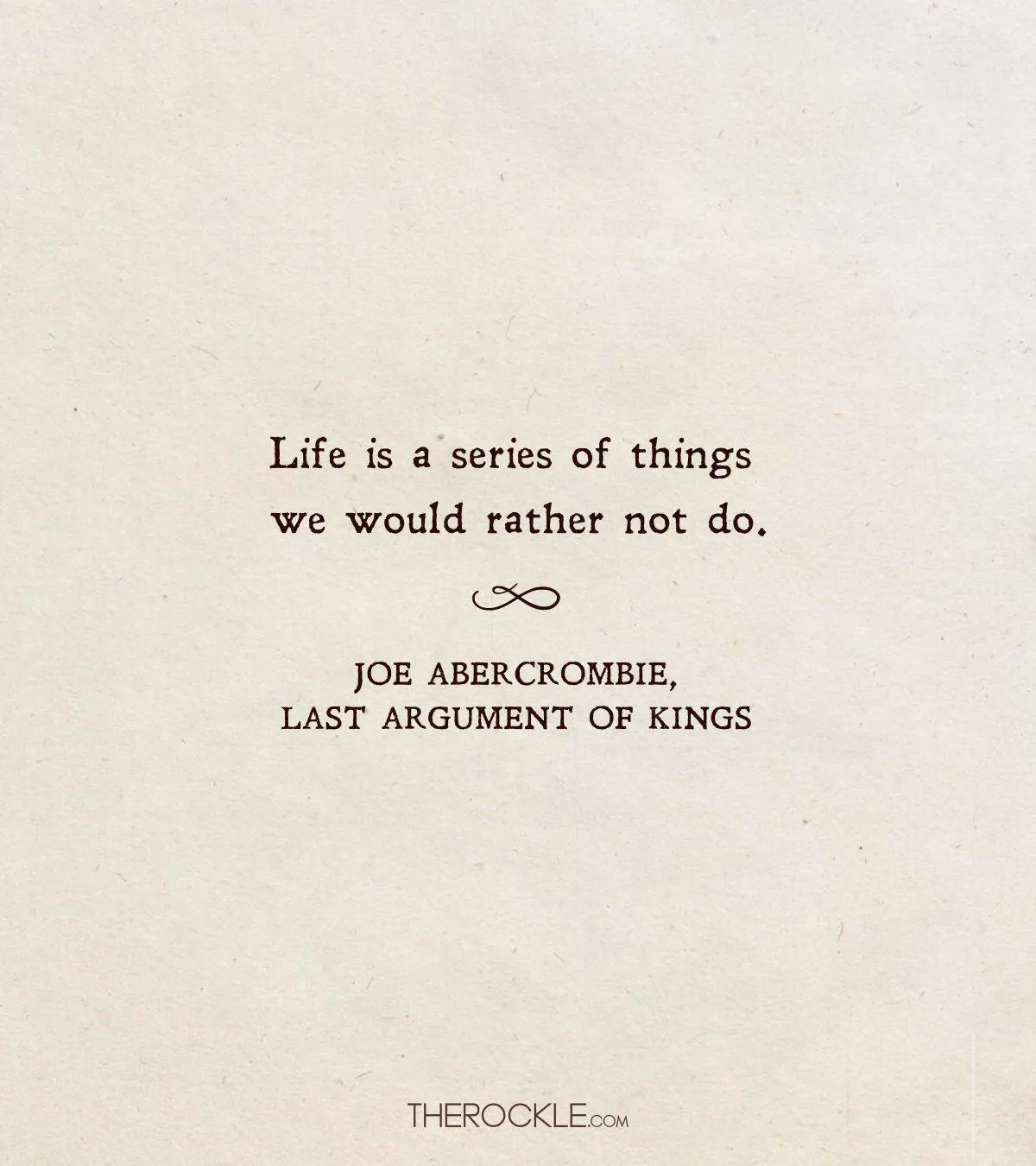 Joe Abercrombie quote on challenges in life