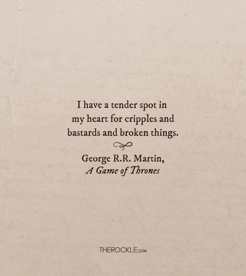 Valar Morghulis, But These 30 George R.R. Martin Quotes Live Forever