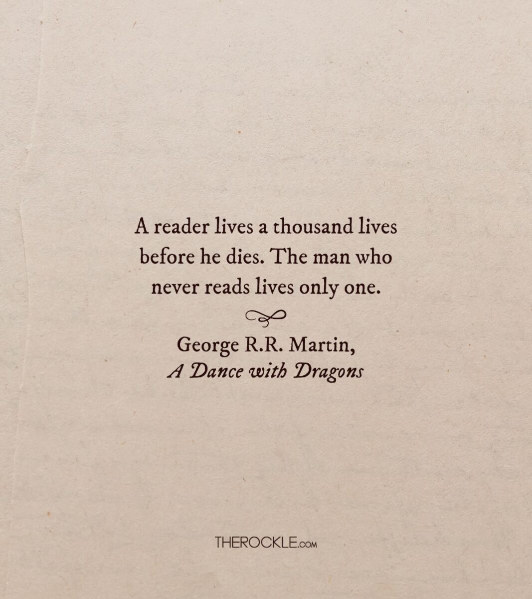 Valar Morghulis, But These 30 George R.R. Martin Quotes Live Forever