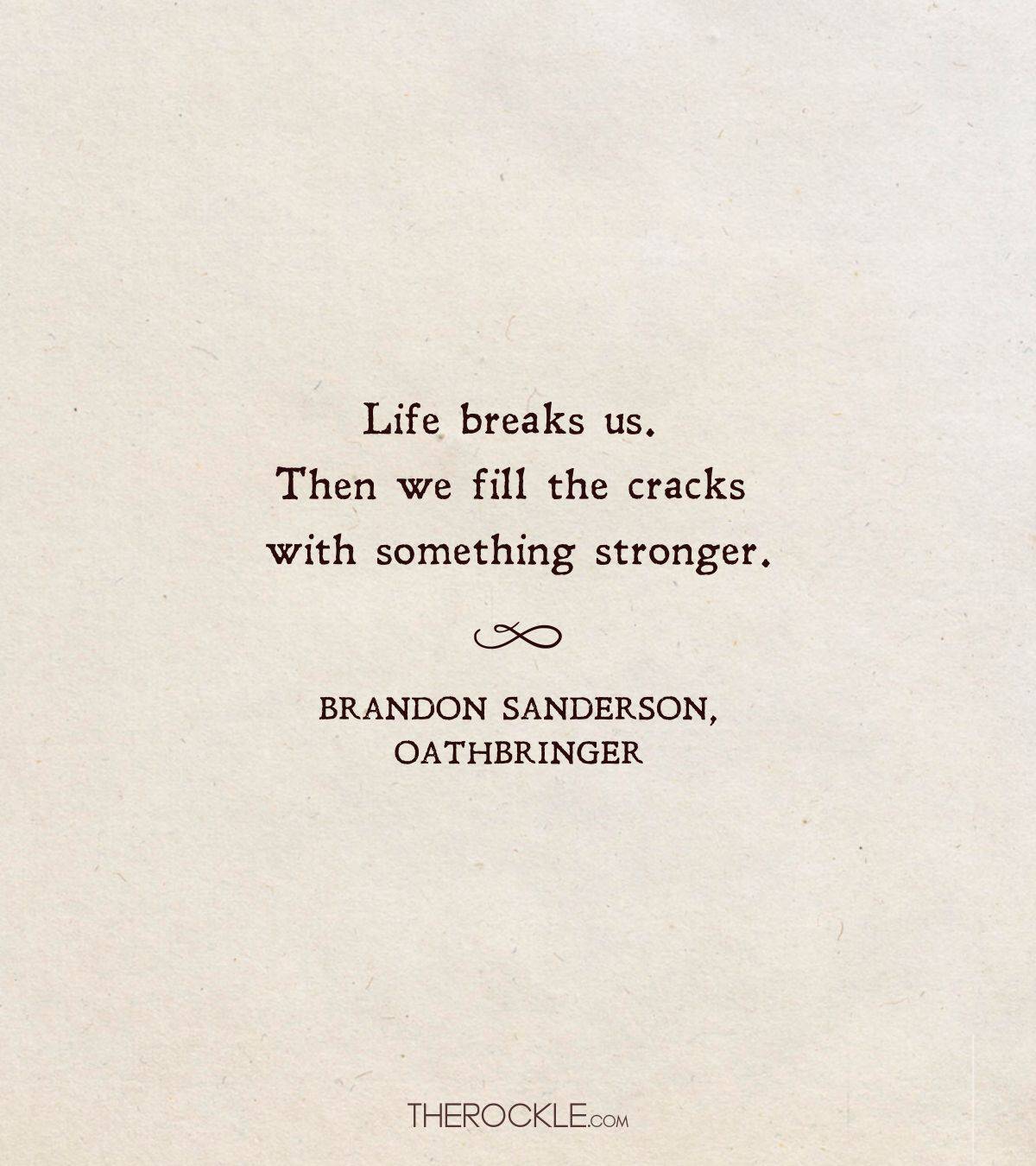 Brabdon Sanderson's quote about overcoming life's challenges