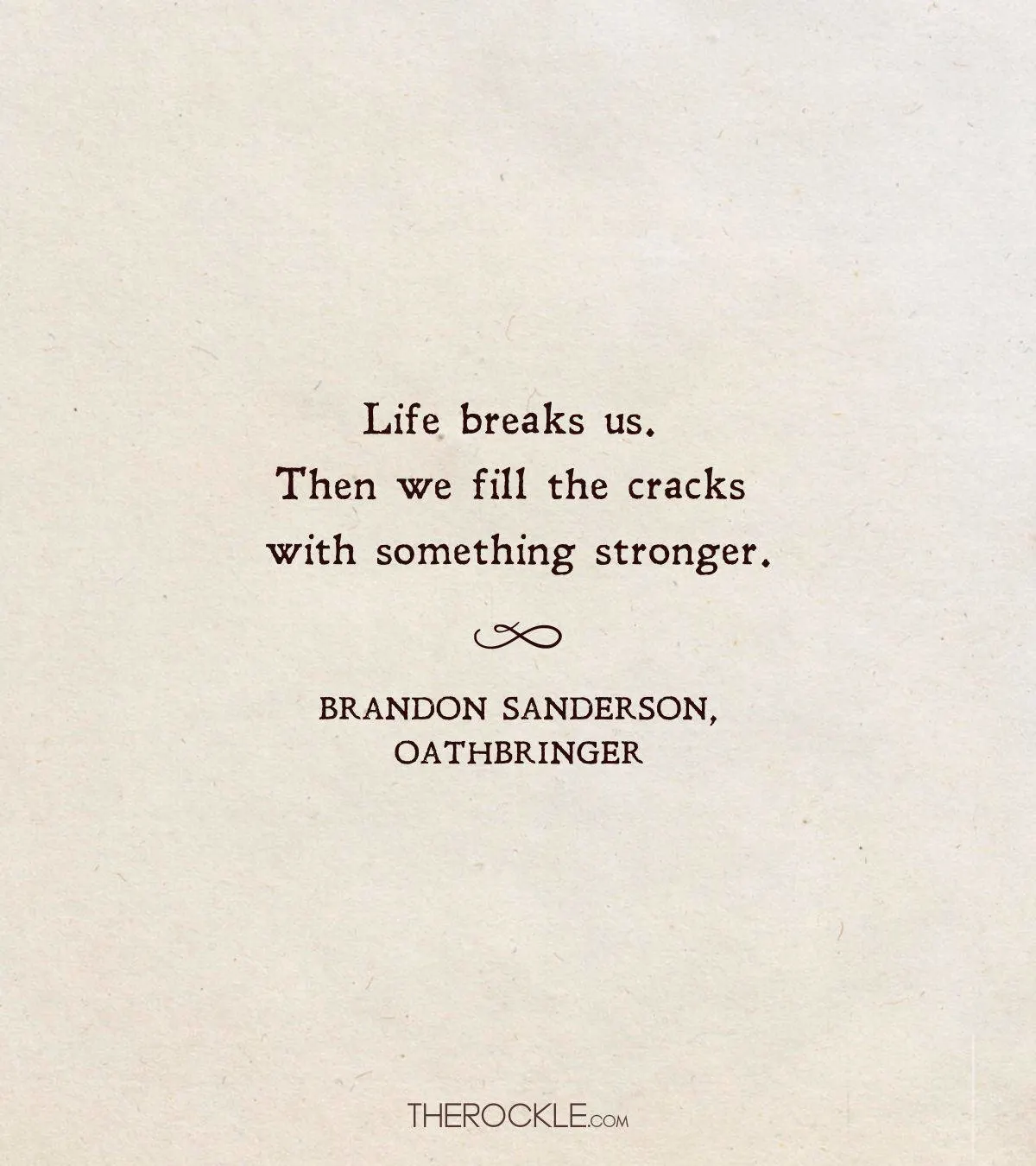 Brabdon Sanderson's quote about overcoming life's challenges