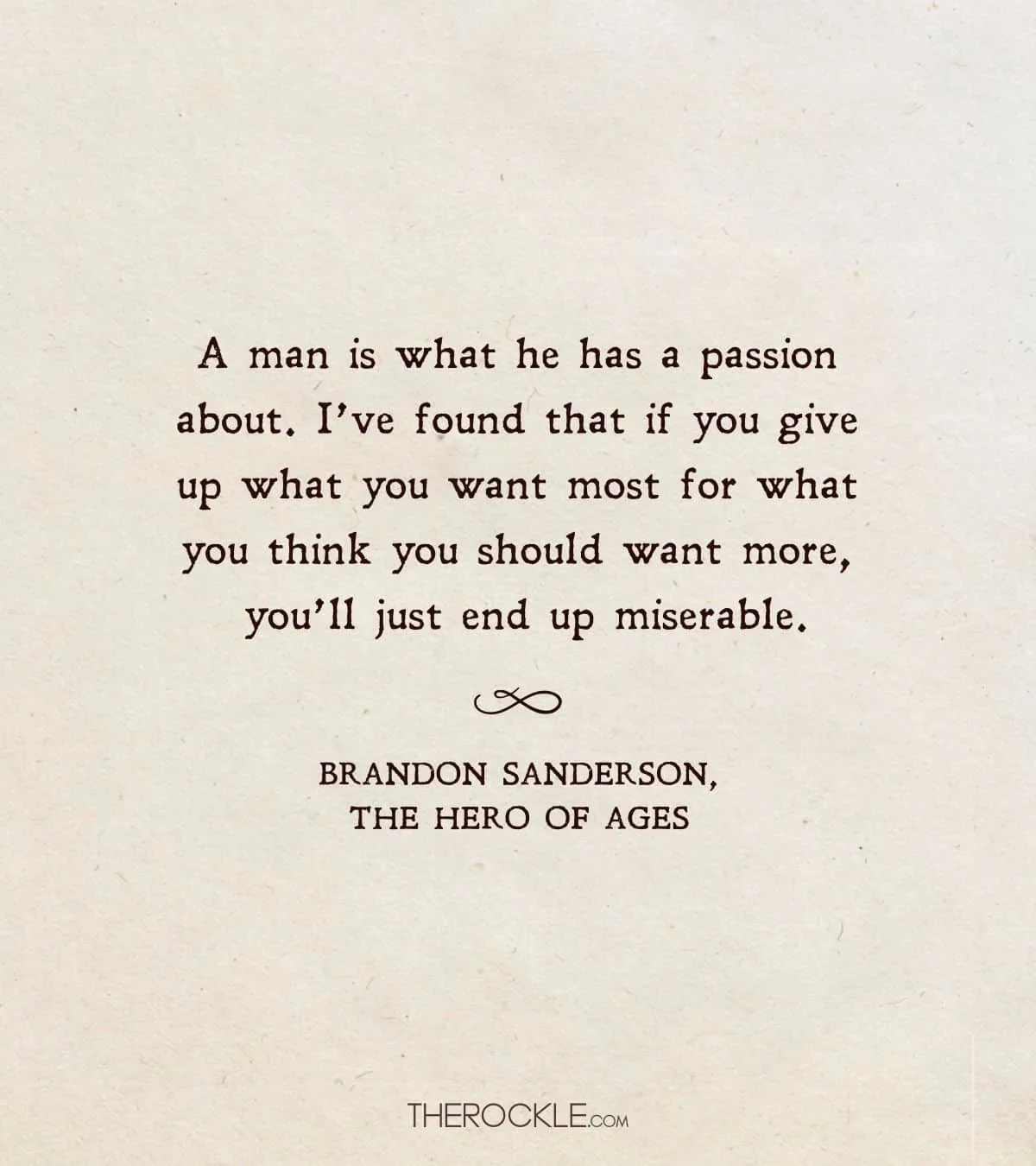 Brandon Sanderson's quote about passion and happiness in life