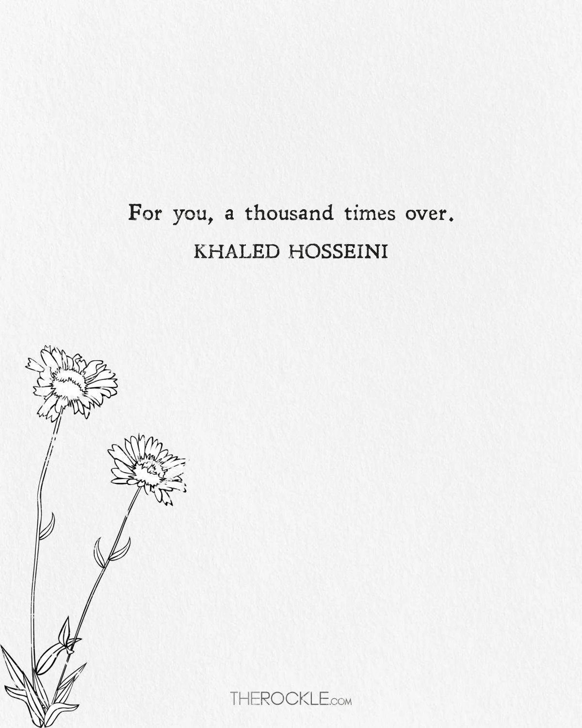 Khaled Hosseini short romantic quote