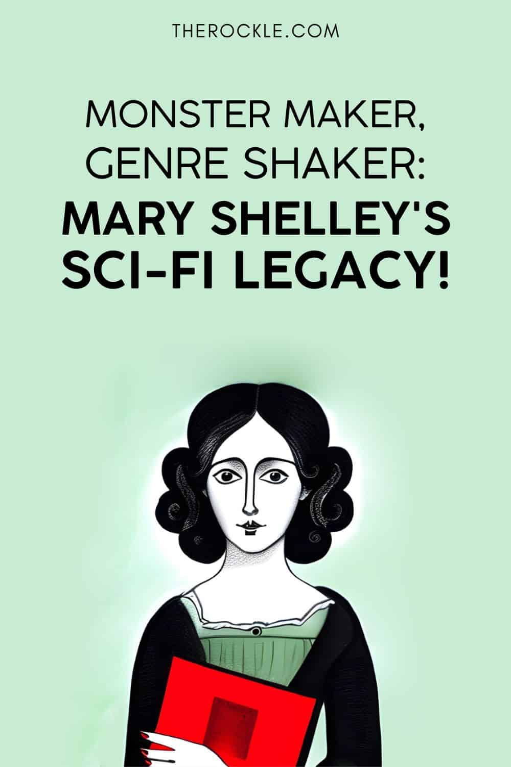 Mary Shelley Sci-fi Legacy Pinterest