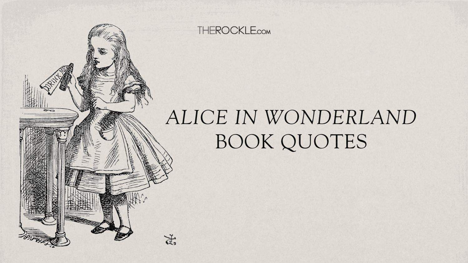 Sip Some Tea and Enjoy These 10 Charming Alice in Wonderland Quotes