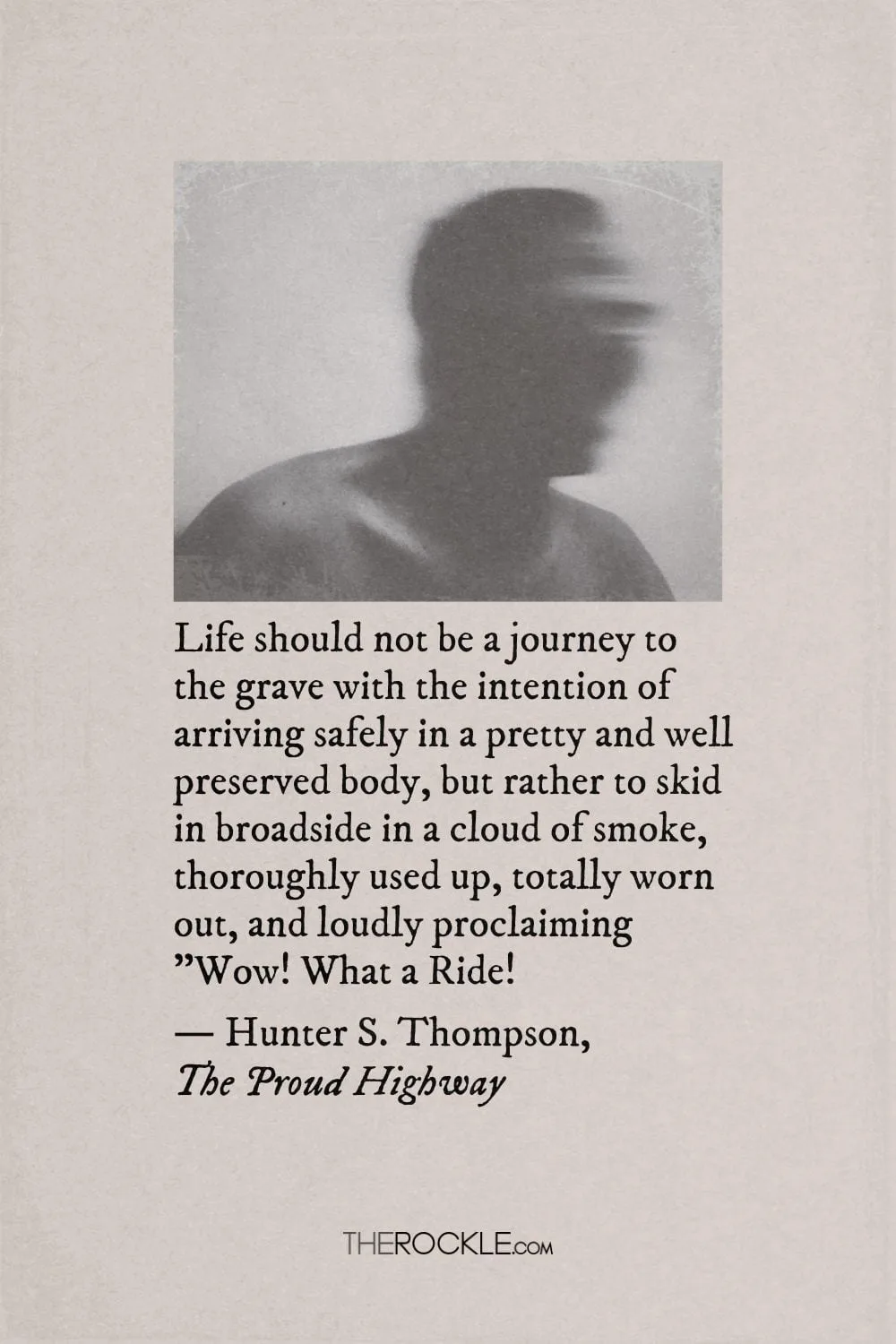 Hunter S. Thompson on living an adventurous life