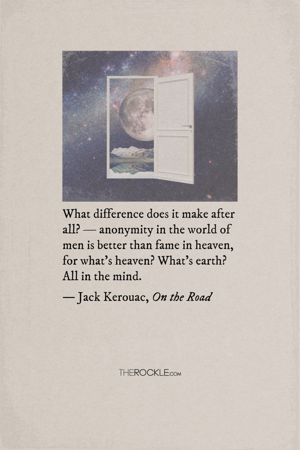 Jack Kerouac on the value of anonymity