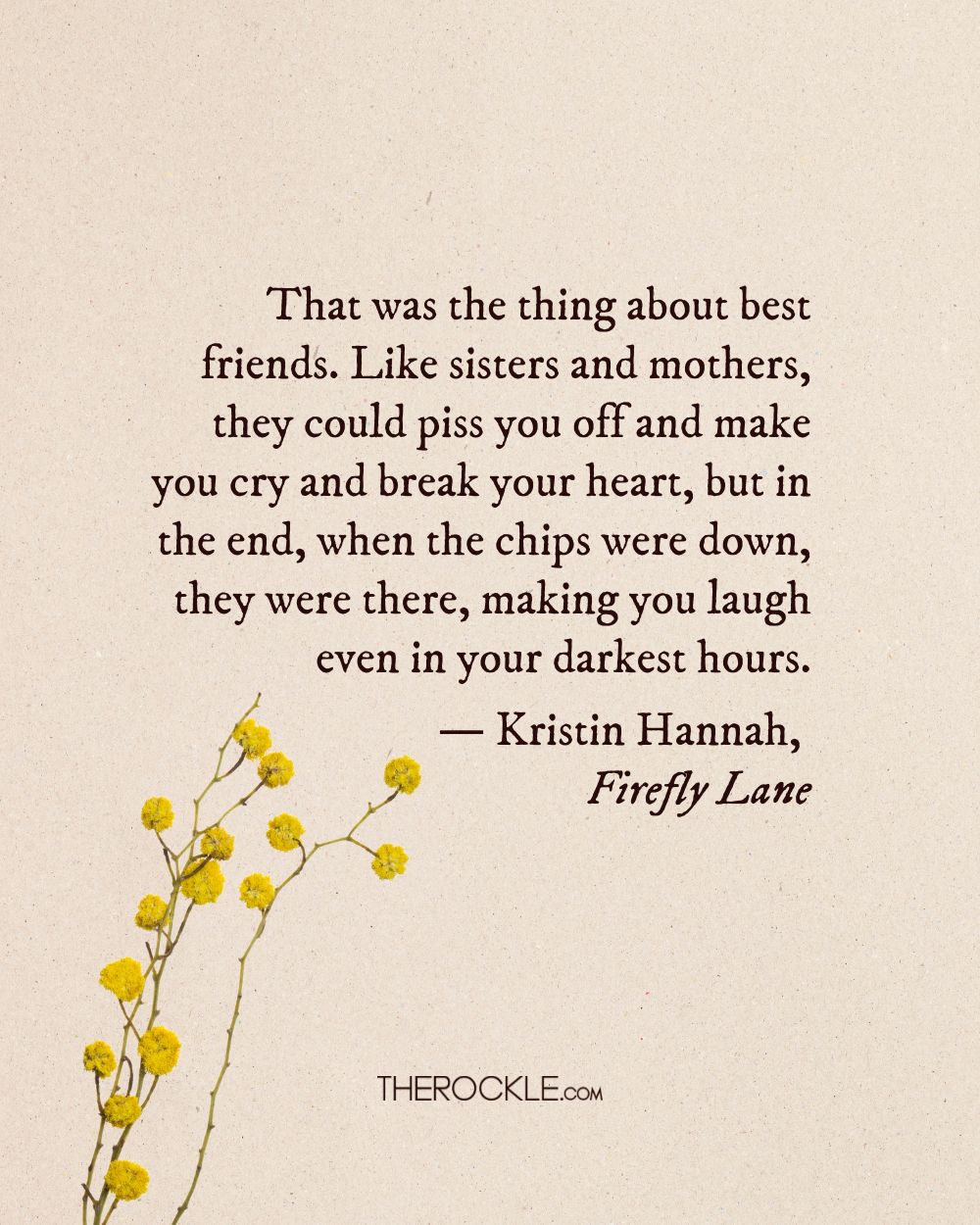 Kristin Hannah's quote about friendship