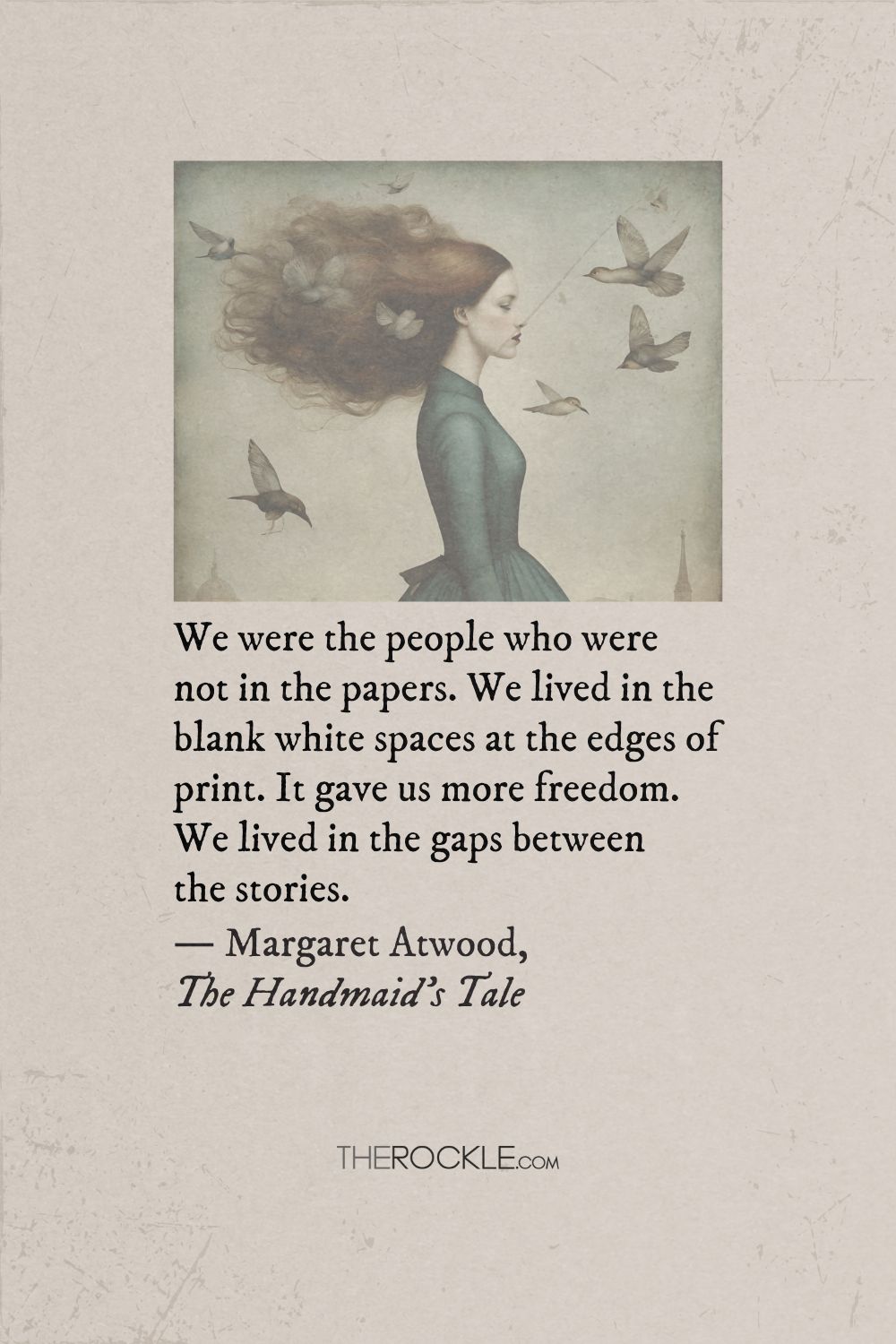 Margaret Atwood's quote on freedom in obscurity