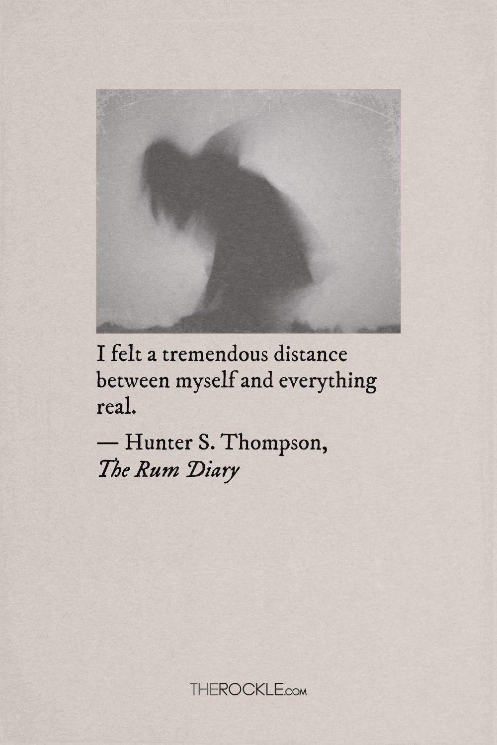 Hunter S. Thompson's quote on alienation 