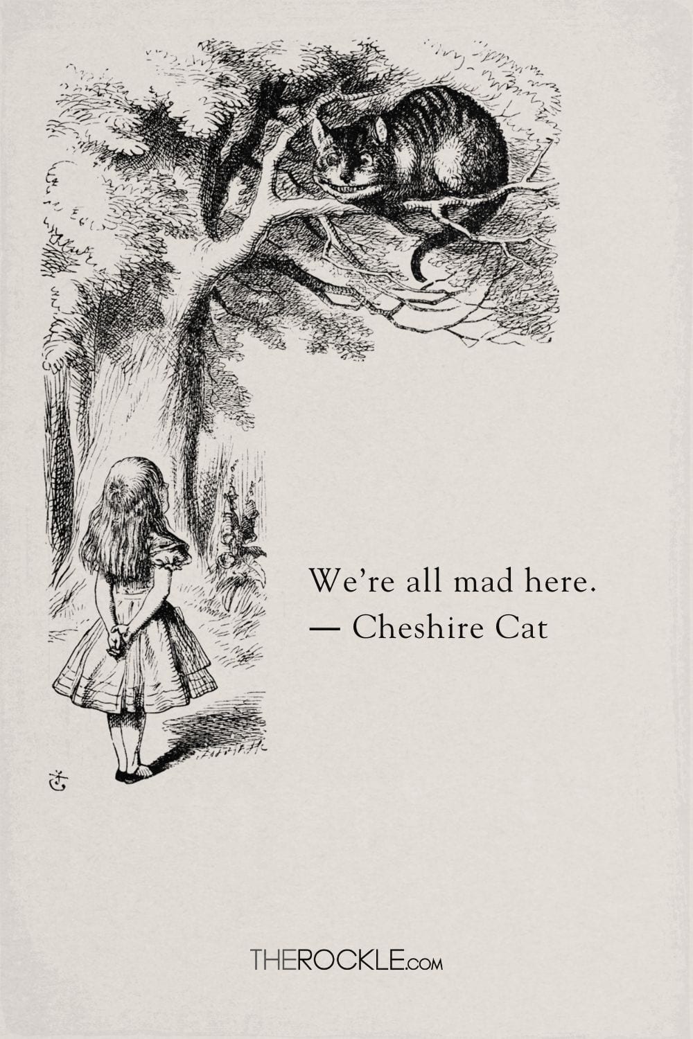 "We're all mad here" quote from Alice in Wonderland