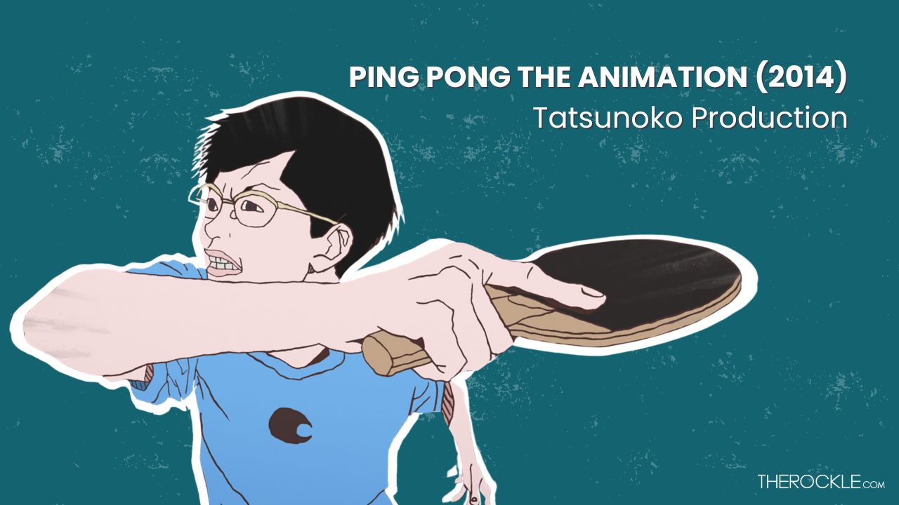 Ping Pong the Animation by Masaaki Yuasa